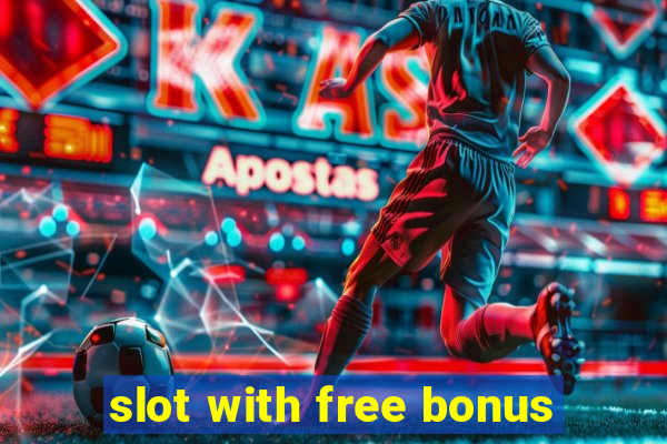 slot with free bonus