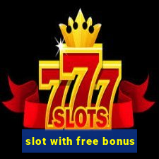 slot with free bonus