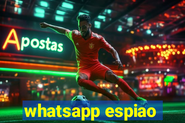 whatsapp espiao