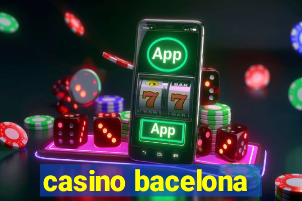 casino bacelona