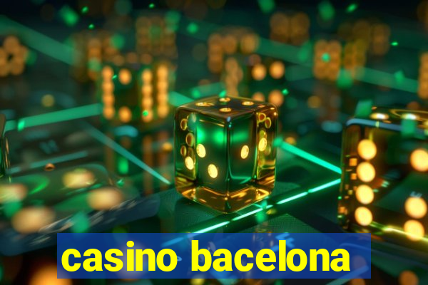 casino bacelona