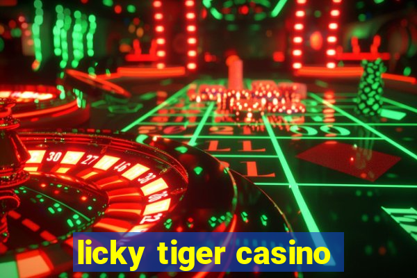 licky tiger casino