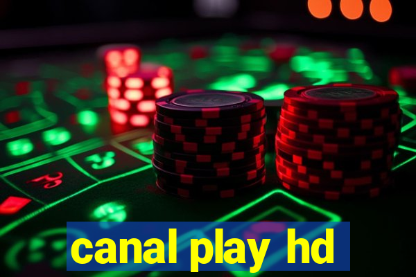 canal play hd