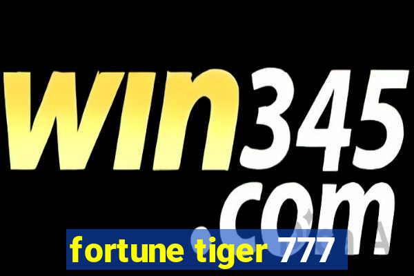 fortune tiger 777