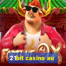 21bit casino au