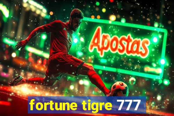 fortune tigre 777