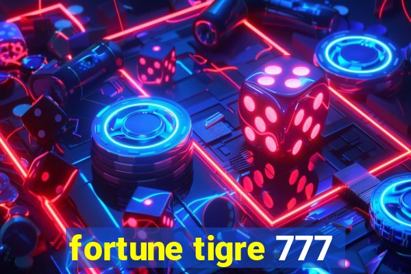 fortune tigre 777