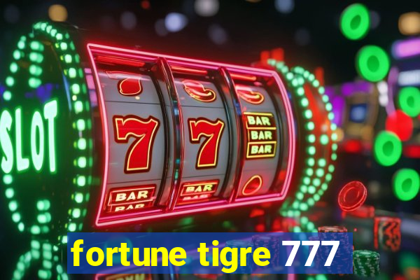 fortune tigre 777