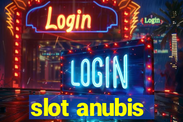 slot anubis