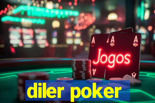 diler poker