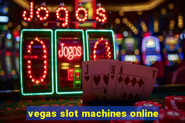 vegas slot machines online