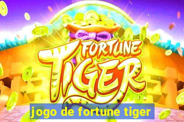 jogo de fortune tiger