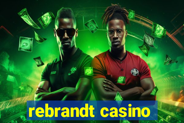 rebrandt casino