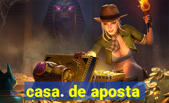 casa. de aposta