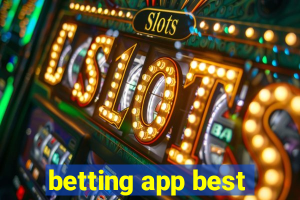 betting app best