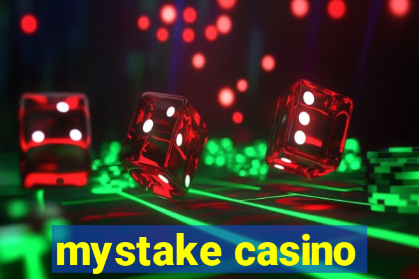 mystake casino