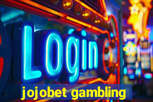 jojobet gambling