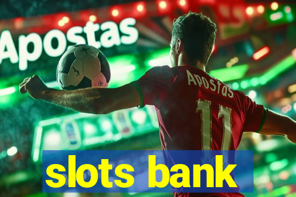 slots bank