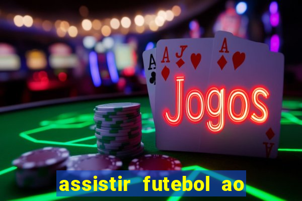 assistir futebol ao vivo portal rmc