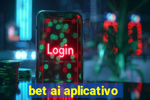 bet ai aplicativo