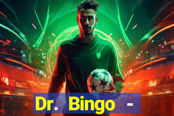 Dr. Bingo - E-Bingo + Slots