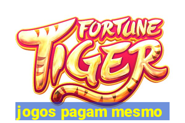 jogos pagam mesmo