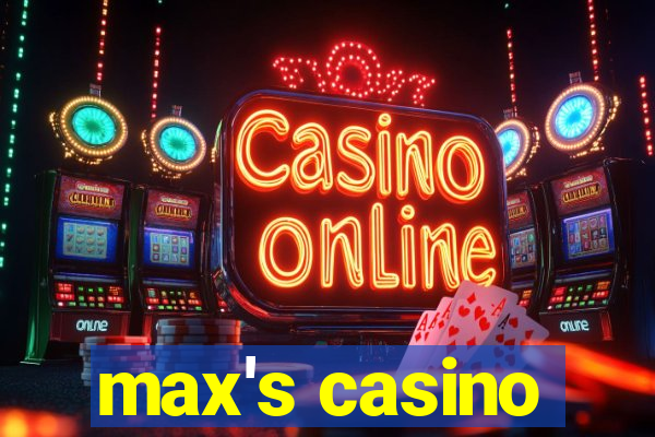 max's casino