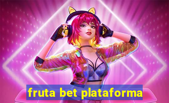 fruta bet plataforma