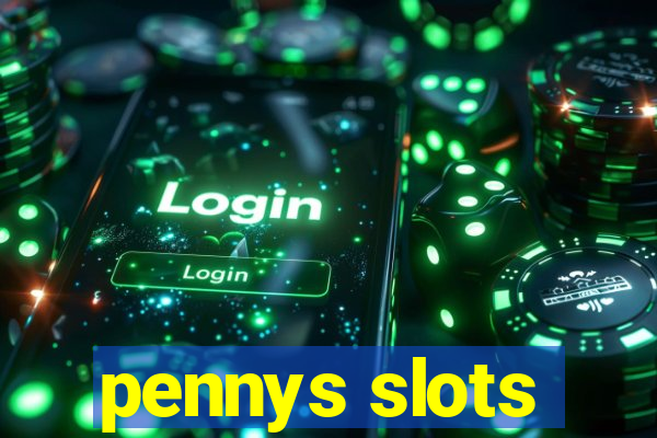 pennys slots