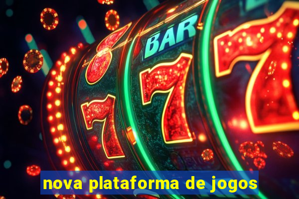 nova plataforma de jogos