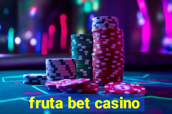 fruta bet casino