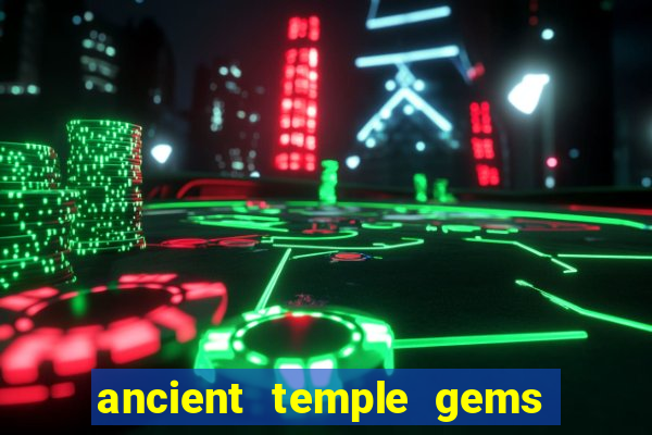 ancient temple gems slot online