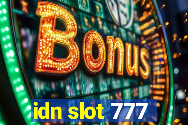 idn slot 777