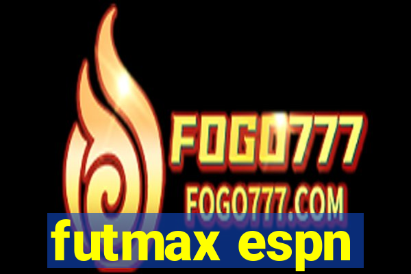 futmax espn