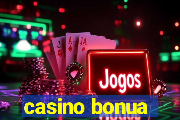 casino bonua