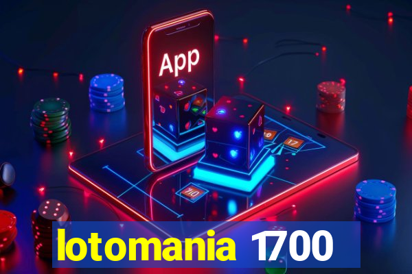 lotomania 1700