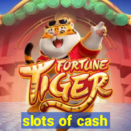 slots of cash