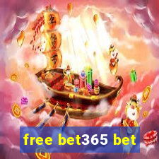 free bet365 bet