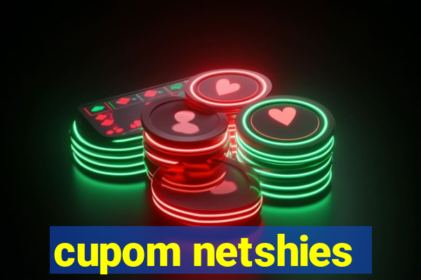 cupom netshies