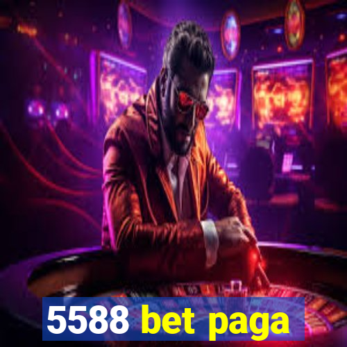 5588 bet paga