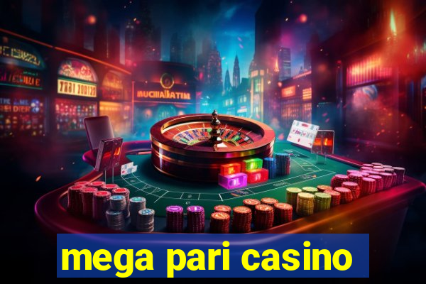 mega pari casino