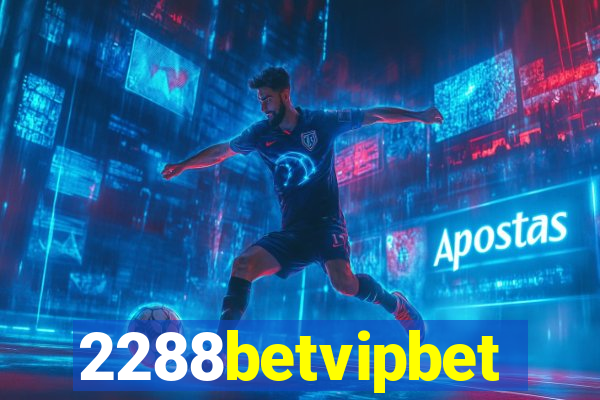 2288betvipbet