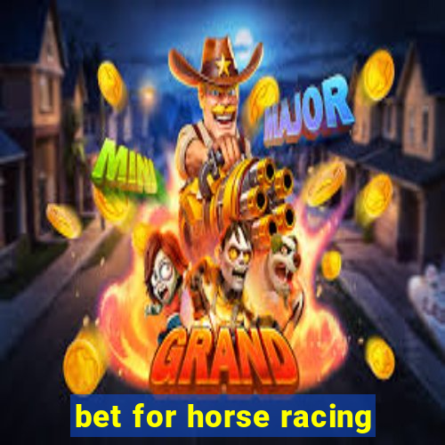 bet for horse racing