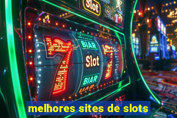 melhores sites de slots