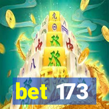 bet 173