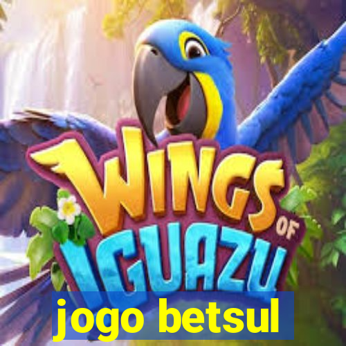 jogo betsul