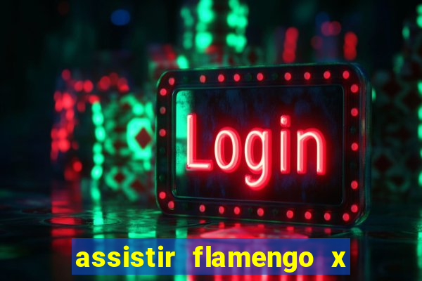 assistir flamengo x fortaleza ao vivo online multicanais