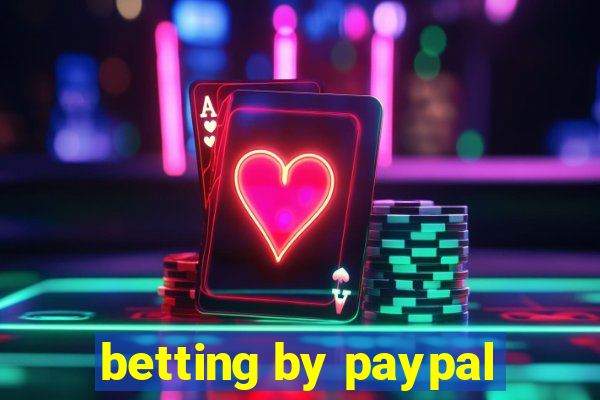 betting by paypal