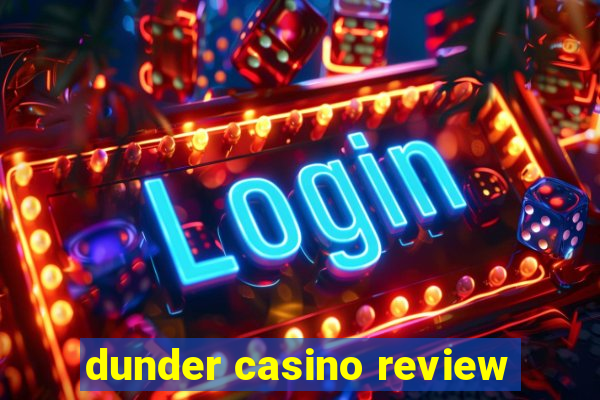 dunder casino review