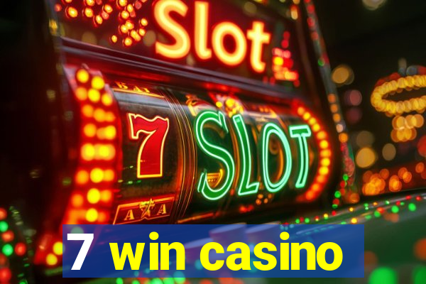 7 win casino